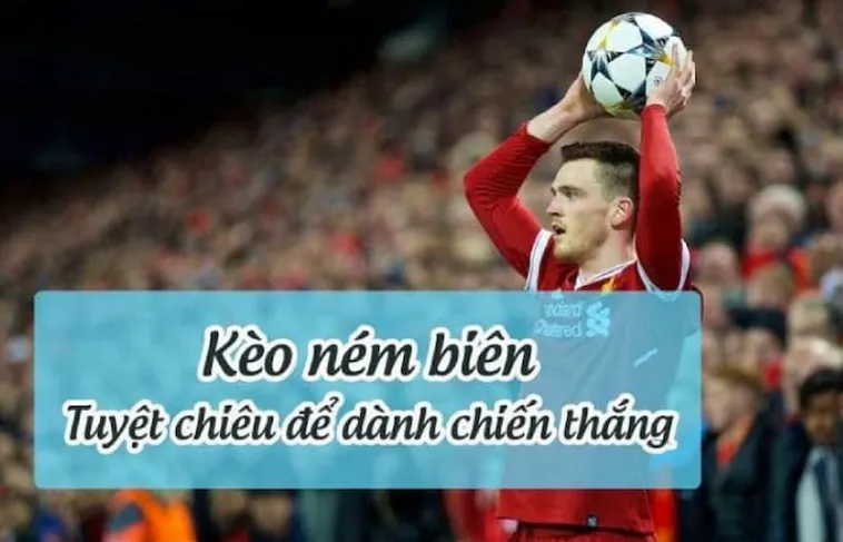 Toàn Tập Cách Soi Kèo Ném Biên Bóng Đá Hiệu Quả Nhất Hiện Nay